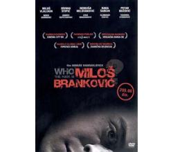 WHO THE FUCK IS MILOS BRANKOVIC, 2008 SRB (DVD)